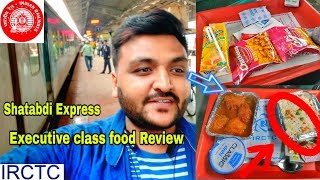 Shatabdi Express Executive Class Food Review  IRCTC Food  Indian Railways [upl. by Adorne]