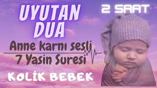 Uyumayan bebekler için 7 Yasin Suresi  Kolik bebek için uyutan dua [upl. by Oreste803]