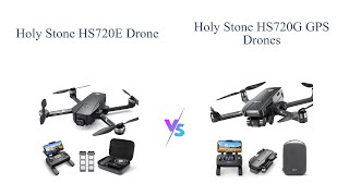 Holy Stone HS720E vs HS720G Drones Comparison 🚁📷 Which One to Buy [upl. by Nelo]