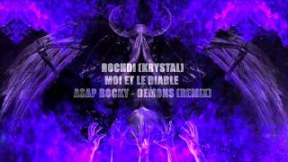 Rochdi Krystal  Moi et le Diable AAP Rocky Remix [upl. by Aciemaj]