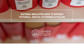 Sistema Bibliotecario dAteneo – Tutorial servizi interbibliotecari [upl. by Ergener629]