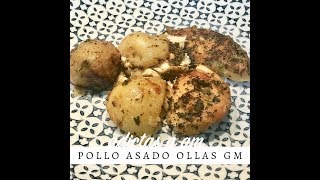 POLLO ASADO OLLA GM Y CABEZAL [upl. by Submuloc]