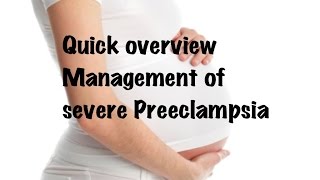 QUICK OBGYN Management of Severe preeclampsia [upl. by Alitha]