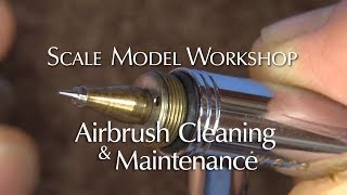 Airbrush Cleaning and Maintenance [upl. by Ycnan133]