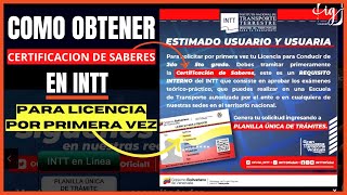 COMO SOLICITAR CERTIFICACION DE SABERES EN INTT 2023 PARA LICENCIA POR PRIMERA VEZ [upl. by Zitvaa]