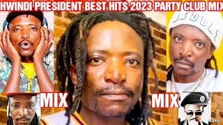 HWINDI PRESIDENT BEST HIT SONGS JAN  DEC 2023 MIX PARTY CLUB HITS ZIMDANCEHALL DECEMBER CLUB 2023 [upl. by Pfeffer578]