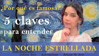 ¿Por qué es famosa ANÁLISIS 5 claves para entender La Noche Estrellada de Vincent Van Gogh [upl. by Matthias]