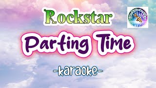 PARTING TIME karaoke Rockstar  Tagalog karaoke song lyrics  OPM muisc [upl. by Koppel]