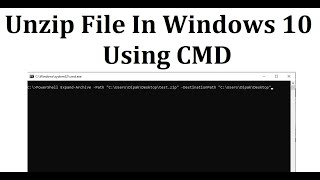 Unzip files in windows 10 using cmd [upl. by Aurelius778]