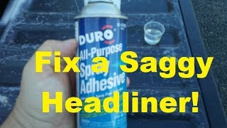 How to Fix That Sagging Headliner Glue a Car Ceiling [upl. by Gurney446]