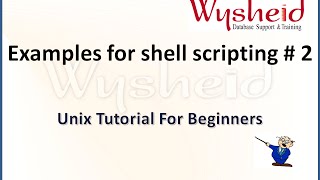 Shell Script in Unix  Part 2  Shell script examples [upl. by Sterling11]