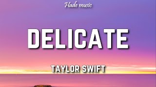 Taylor Swift  Delicate Lyrics [upl. by Weinrich]