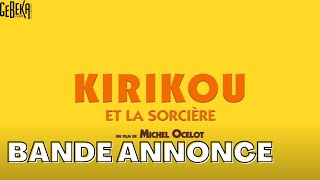 Kirikou Et La Sorcière  Bande Annonce Officielle HD  Gebeka Films [upl. by Trilley]