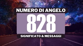 Perché vedo il numero angelico 828 Significato completo del numero angelico 828 [upl. by Abbotsen]