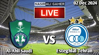 AlAhli Saudi Vs Esteghlal Tehran Live Match Score [upl. by Seravat]