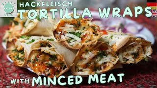 Tortilla Hackfleisch Wraps Beste Hackfleisch Brot Shawarma RezeptTortilla Minced Meat Wraps Recipe [upl. by Groome]