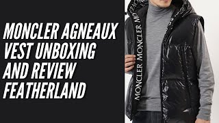 Moncler Agneaux Vest Unboxing and Review Featherland [upl. by Aicilihp285]