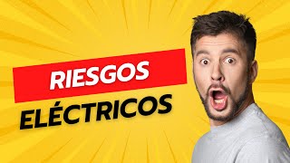 Riesgos eléctricos Demostración [upl. by Dorwin]