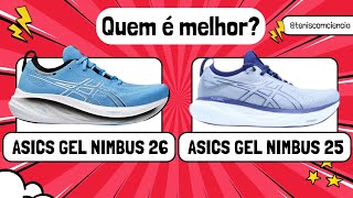 Qual melhor NIMBUS Comparativo Asics NIMBUS 25 ou NIMBUS 26 [upl. by Jeconiah]