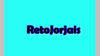 retojorjais [upl. by Ecidnac]