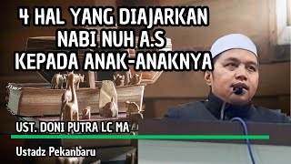 2 Amalan amp 2 Larangan yang diajarkan Nabi Nuh kepada anaknya  Ust Doni Putra Lc MHum nabinuh [upl. by Alema]