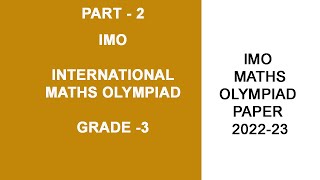 IMO  International Maths Olympiad 2022 23 Grade 3 part 2 [upl. by Warton442]