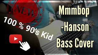 Mmmbop by Hanson Bass cover [upl. by Hyde379]