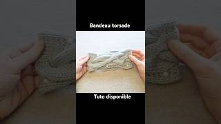 Bandeau torsade youtubecreatorcommunity tricot bandeau [upl. by Aiket581]