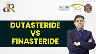 Dutasteride Vs Finasteride for Hair  Difference Between Dutasteride amp Finasteride  Dr Rana Irfan [upl. by Ahsieken623]