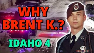 IDAHO 4 How Did Brent K Become Involved in these Crimes  Unfiltered Lucky [upl. by Suirauqram]