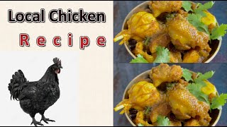 Local Chicken Recipe  लोकल कुखुरा पकाउने सजिलो तरिका [upl. by Damal390]