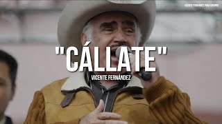 Vicente Fernández  Cállate LetraLyrics [upl. by Atteuqahs672]