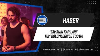 “Zamanın Kapıları” tüm bölümleriyle Tod’da [upl. by Ojela80]