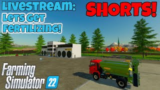 Farming Simulator 22  SHORTS Lets Get Fertilizing Oberthal Farm [upl. by Grider]