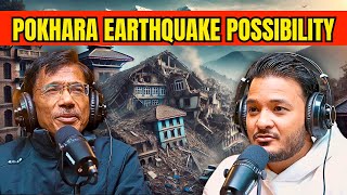 Pokhara’s Earthquake Risk What You Need to Know  Sunil Ulak  Sushant Pradhan Podcast [upl. by Terrill]