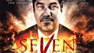 THE SEVEN Official Trailer 2019 Dean Cain [upl. by Ingaborg362]