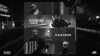 Dekamond ft Xaniar  Zadam Biroon I Official Audio [upl. by Letnahs]