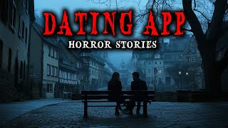 5 True Dating App Horror Stories  True Scary Stories [upl. by Ful]