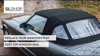 R107 SL Soft Top Window Seal Replacement [upl. by Esinel]