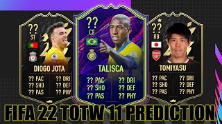 FIFA 22  TOTW 11 PREDICTION  TEAM OF THE WEEK 11 PREDICTION FT OTW TALISCA DIOGO JOTA TOMIYASU [upl. by Henriques]