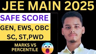 🚨JEE MAIN 2025 SAFE SCORE GENEWS OBC SC ST PWD  MARKS VS PERCENTILE [upl. by Latrell]