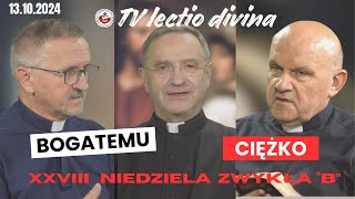 Bogatemu ciężko TV lectio divina  XXVIII Niedziela zwykła quotBquot Mk 10 1730 [upl. by Seafowl464]