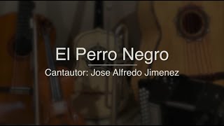 El Perro Negro  Jose Alfredo Jimenez  Puro Mariachi Karoake [upl. by Inahc]