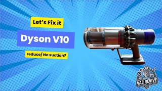 How to Fix Dyson V10 with No or Reduced Suction  Easy Filter Replacement Solution [upl. by Nednal]