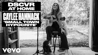 Caylee Hammack  Small Town Hypocrite Live  Vevo DSCVR at Home [upl. by Robbie]