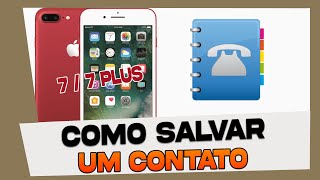 Como Salvar um Contato no iPhone 7 e 7 Plus [upl. by Ahsei379]