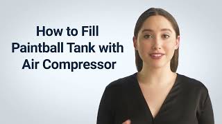 How To Fill Up Paintball Air Tank With Air Compressor Full Guide with FAQs [upl. by Enilaf]