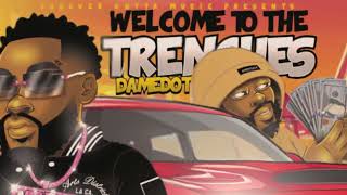 Damedot  WELCOME TO THE TRENCHES [upl. by Klinger]