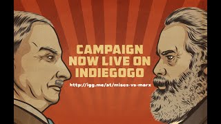 Mises vs Marx Indiegogo Campaign Video [upl. by Rambert]