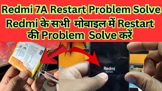 Redmi 7a restart problem solve  redmi all phone restart problem 7a  6a  8a 5a  9a etc [upl. by Hoagland110]